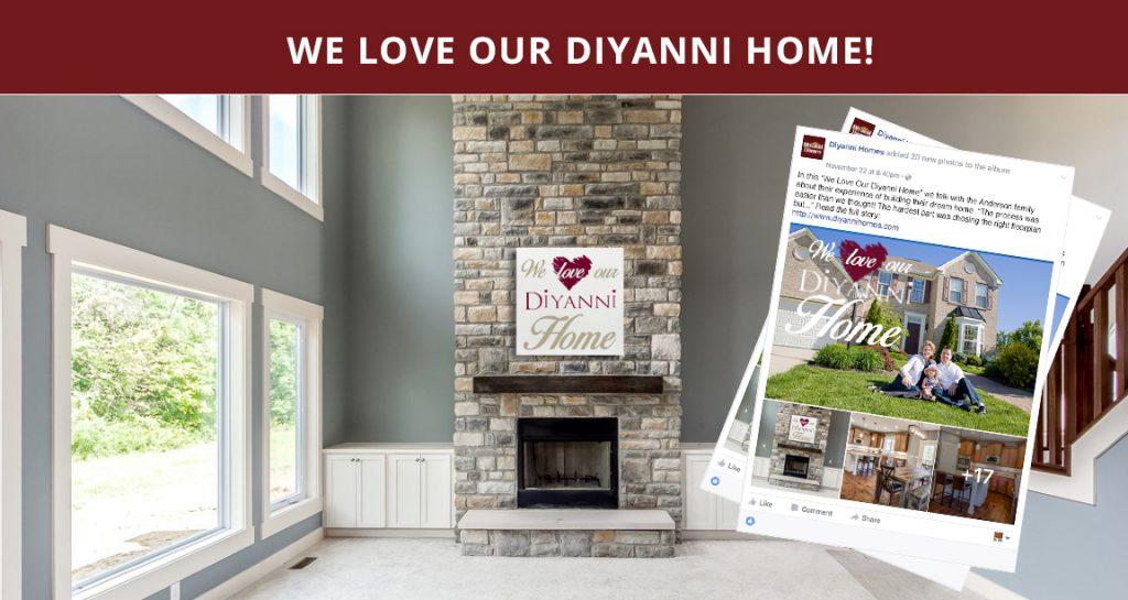 We Love Our Diyanni Home Entry - DiYanni Homes